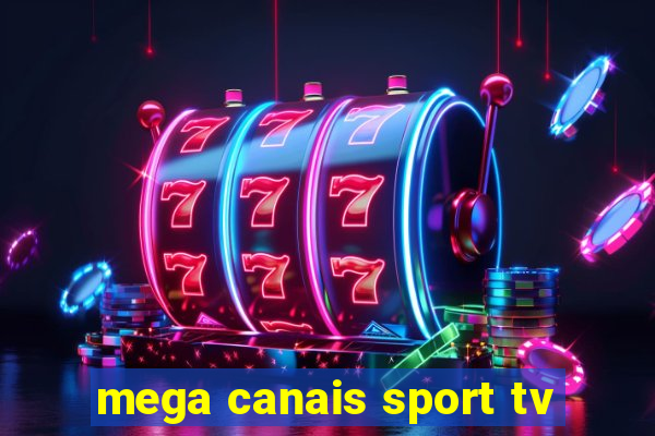 mega canais sport tv